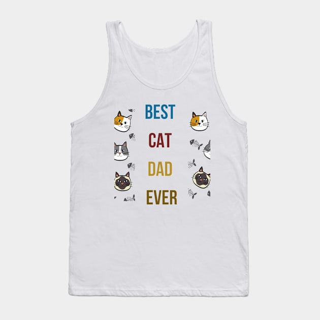 BEST CAT DAD EVER Tank Top by befine01